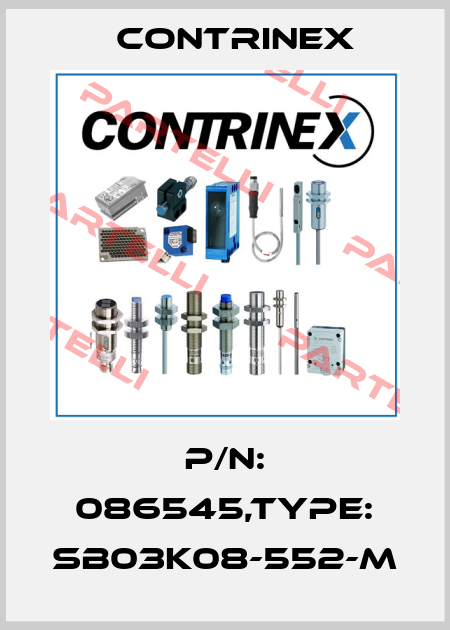 P/N: 086545,Type: SB03K08-552-M Contrinex
