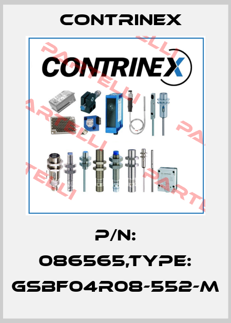 P/N: 086565,Type: GSBF04R08-552-M Contrinex