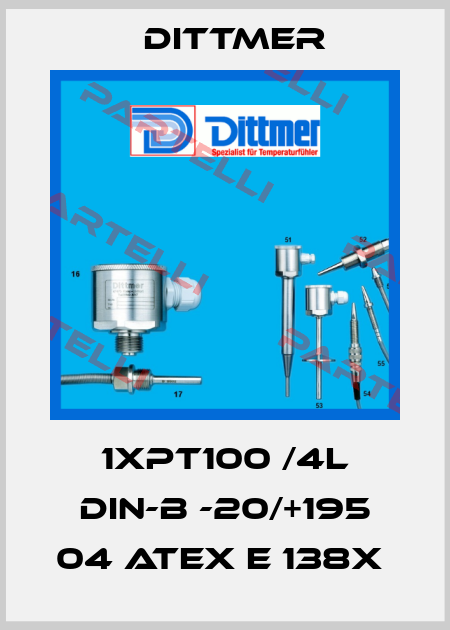 1XPT100 /4L DIN-B -20/+195 04 ATEX E 138X  Dittmer
