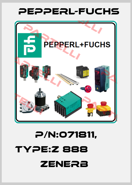 P/N:071811, Type:Z 888                   Zenerb  Pepperl-Fuchs