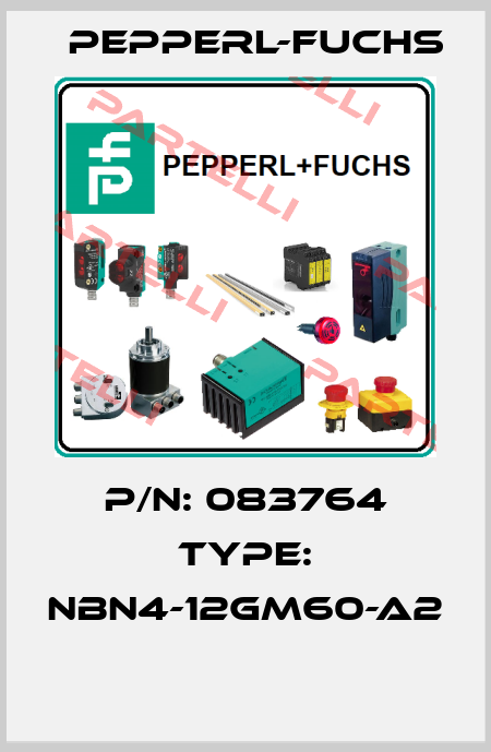 P/N: 083764 Type: NBN4-12GM60-A2  Pepperl-Fuchs