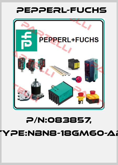 P/N:083857, Type:NBN8-18GM60-A2  Pepperl-Fuchs