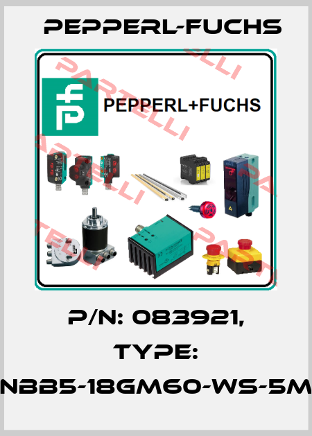 p/n: 083921, Type: NBB5-18GM60-WS-5M Pepperl-Fuchs