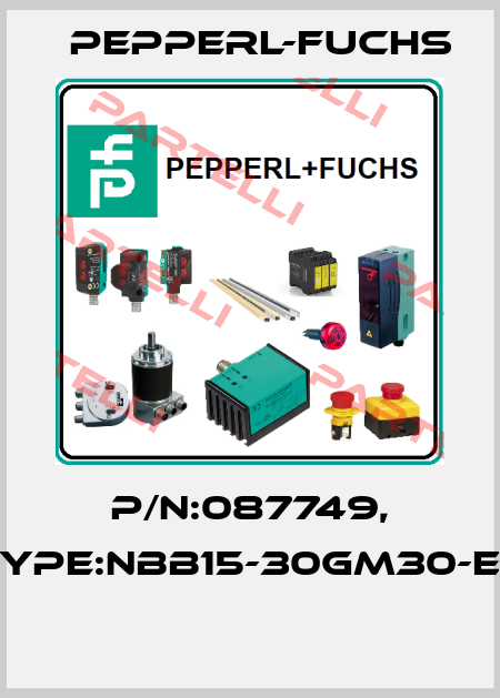 P/N:087749, Type:NBB15-30GM30-E2  Pepperl-Fuchs