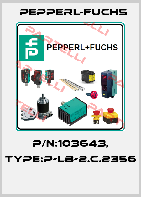 P/N:103643, Type:P-LB-2.C.2356  Pepperl-Fuchs
