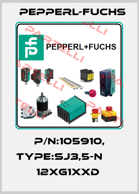 P/N:105910, Type:SJ3,5-N               12xG1xxD  Pepperl-Fuchs