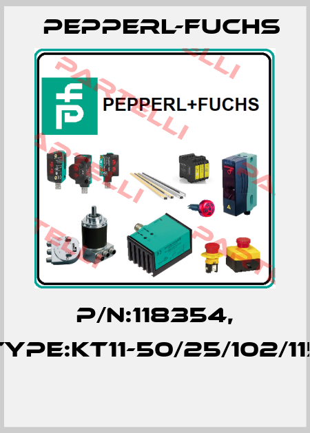 P/N:118354, Type:KT11-50/25/102/115  Pepperl-Fuchs