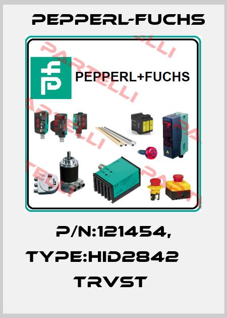 P/N:121454, Type:HID2842                 TrVst  Pepperl-Fuchs