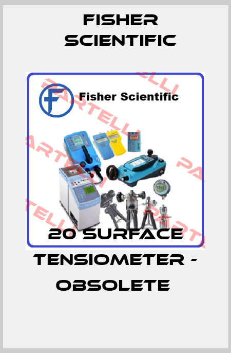 20 SURFACE TENSIOMETER - OBSOLETE  Fisher Scientific