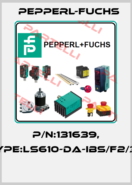 P/N:131639, Type:LS610-DA-IBS/F2/35  Pepperl-Fuchs