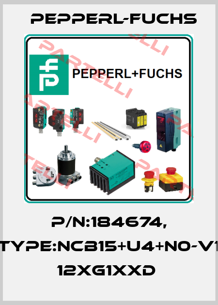 P/N:184674, Type:NCB15+U4+N0-V1        12xG1xxD  Pepperl-Fuchs