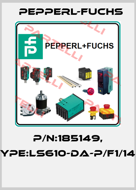 P/N:185149, Type:LS610-DA-P/F1/146  Pepperl-Fuchs