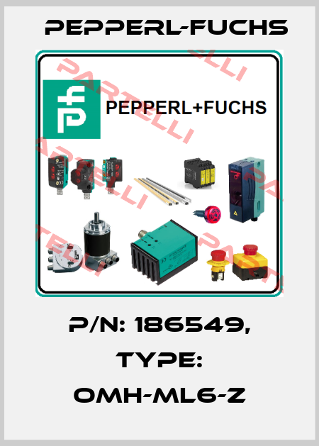 p/n: 186549, Type: OMH-ML6-Z Pepperl-Fuchs