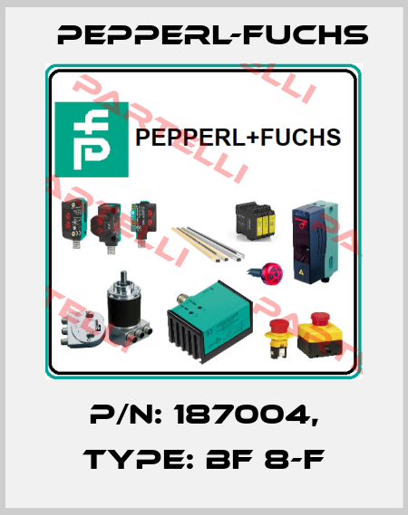p/n: 187004, Type: BF 8-F Pepperl-Fuchs