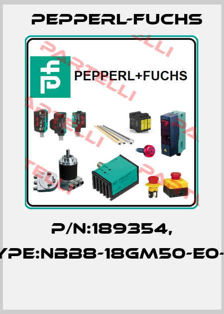 P/N:189354, Type:NBB8-18GM50-E0-M  Pepperl-Fuchs