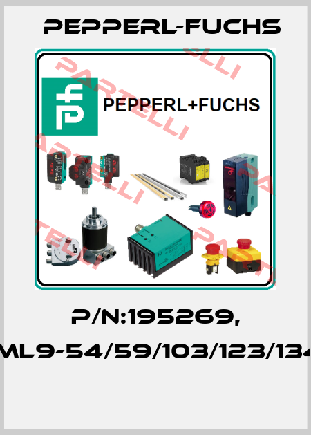 P/N:195269, Type:ML9-54/59/103/123/134a/143  Pepperl-Fuchs