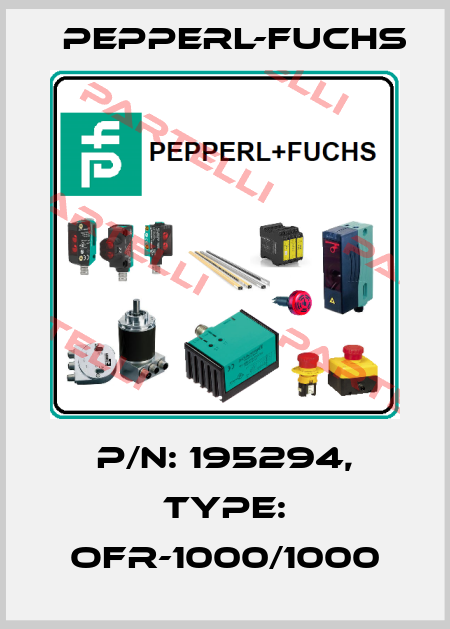 p/n: 195294, Type: OFR-1000/1000 Pepperl-Fuchs