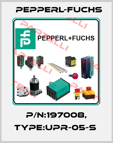 P/N:197008, Type:UPR-05-S  Pepperl-Fuchs