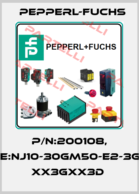 P/N:200108, Type:NJ10-30GM50-E2-3G-3D- xx3Gxx3D  Pepperl-Fuchs