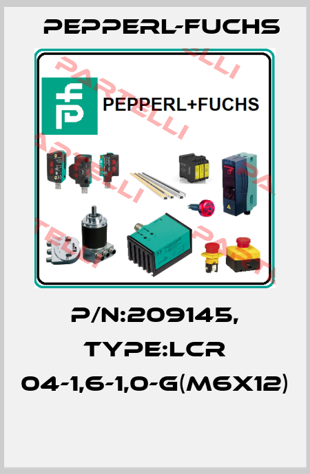 P/N:209145, Type:LCR 04-1,6-1,0-G(M6x12)  Pepperl-Fuchs
