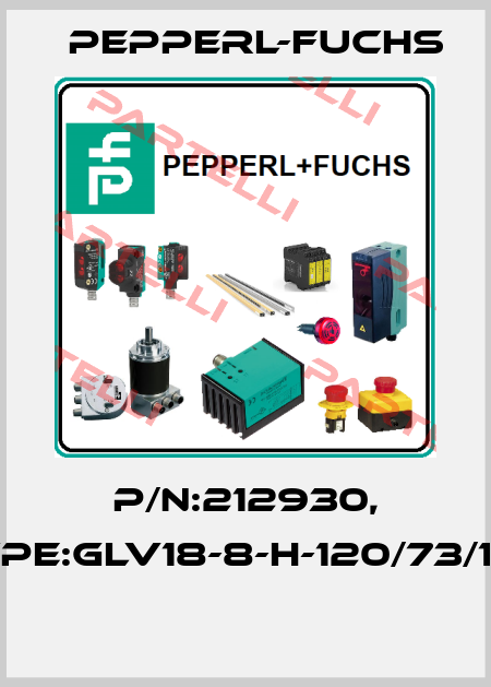 P/N:212930, Type:GLV18-8-H-120/73/120  Pepperl-Fuchs