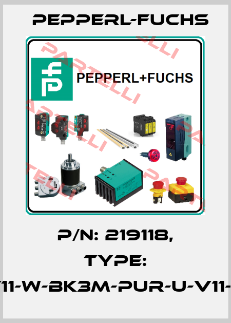 p/n: 219118, Type: V11-W-BK3M-PUR-U-V11-G Pepperl-Fuchs