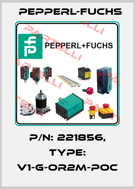 p/n: 221856, Type: V1-G-OR2M-POC Pepperl-Fuchs