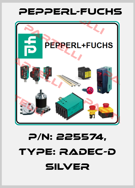 p/n: 225574, Type: RaDec-D Silver Pepperl-Fuchs