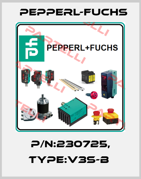 P/N:230725, Type:V3S-B  Pepperl-Fuchs