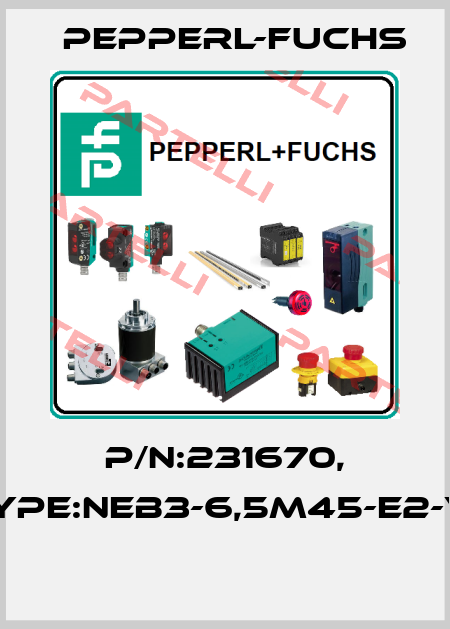 P/N:231670, Type:NEB3-6,5M45-E2-V1  Pepperl-Fuchs