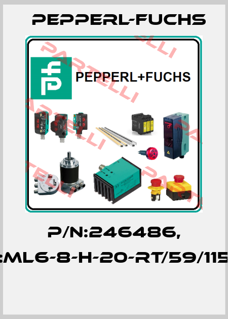 P/N:246486, Type:ML6-8-H-20-RT/59/115b/136  Pepperl-Fuchs