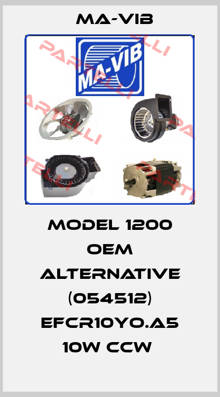 Model 1200 OEM alternative (054512) EFCR10YO.A5 10W CCW  MA-VIB