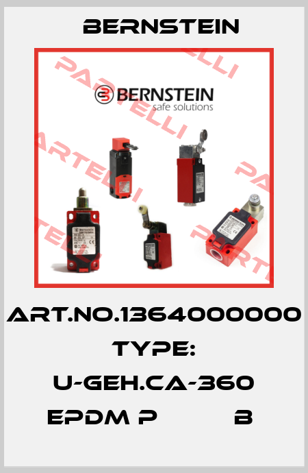 Art.No.1364000000 Type: U-GEH.CA-360 EPDM P          B  Bernstein