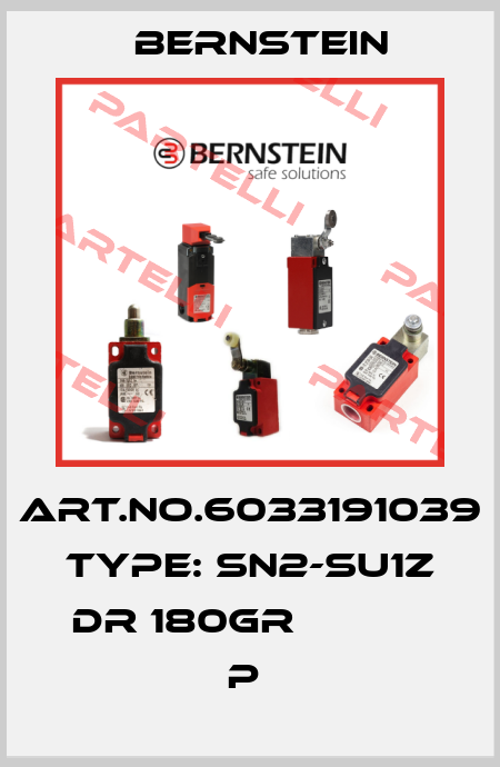 Art.No.6033191039 Type: SN2-SU1Z DR 180GR            P  Bernstein