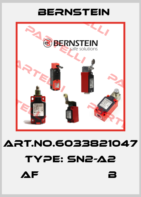 Art.No.6033821047 Type: SN2-A2 AF                    B  Bernstein