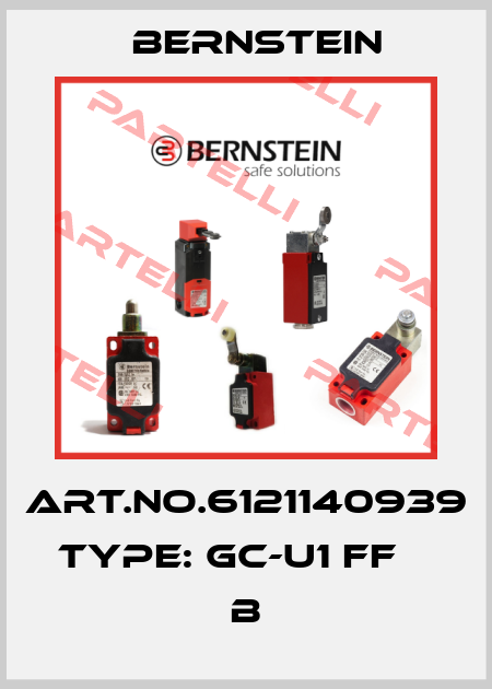 Art.No.6121140939 Type: GC-U1 FF                     B Bernstein