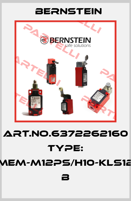 Art.No.6372262160 Type: MEM-M12PS/H10-KLS12          B Bernstein