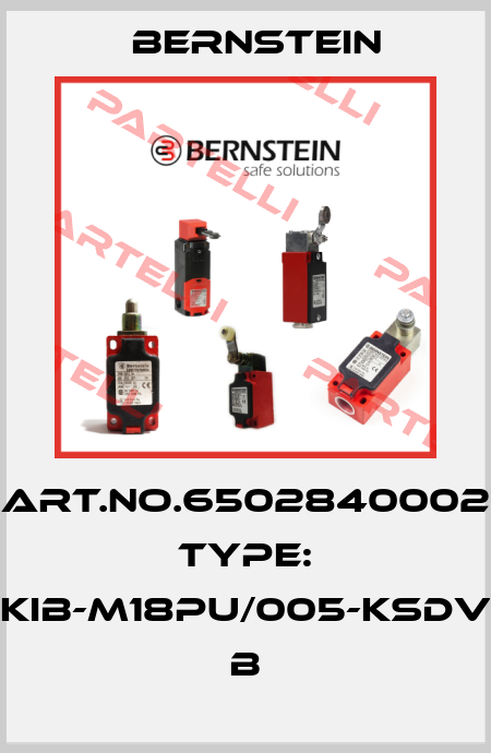Art.No.6502840002 Type: KIB-M18PU/005-KSDV           B Bernstein