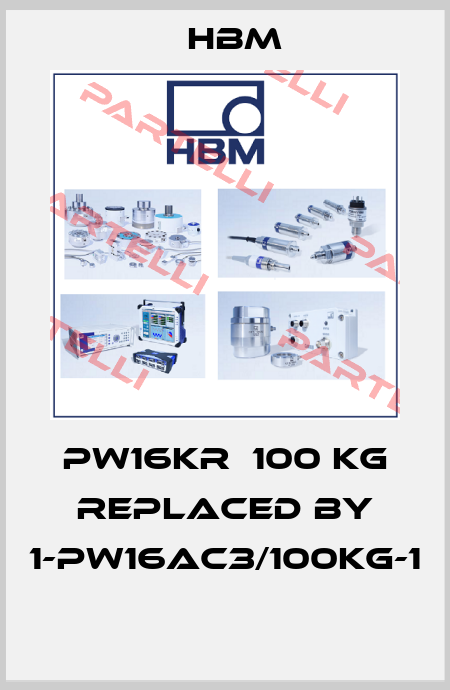 PW16KR  100 Kg REPLACED BY 1-PW16AC3/100KG-1  Hbm