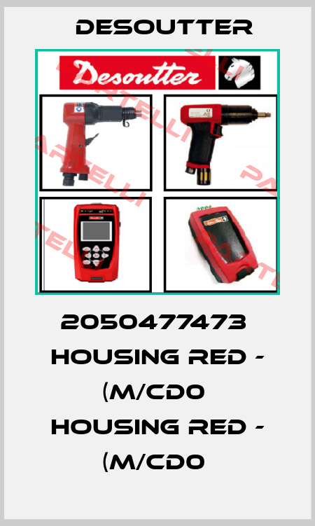 2050477473  HOUSING RED - (M/CD0  HOUSING RED - (M/CD0  Desoutter