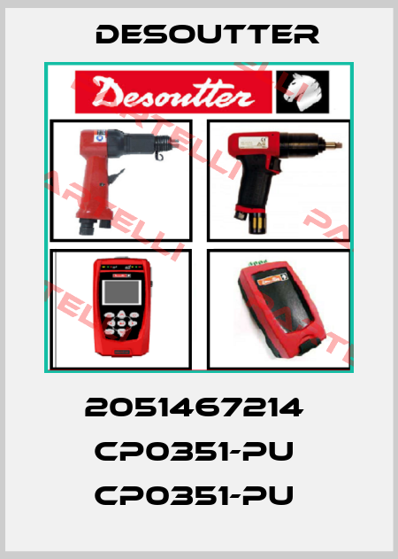 2051467214  CP0351-PU  CP0351-PU  Desoutter