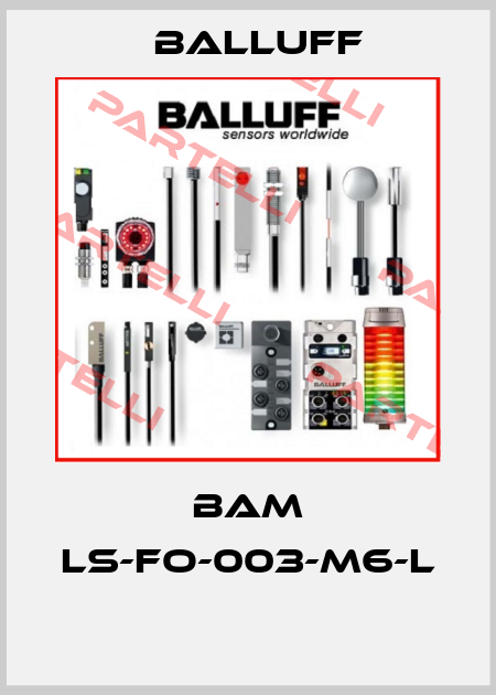 BAM LS-FO-003-M6-L  Balluff