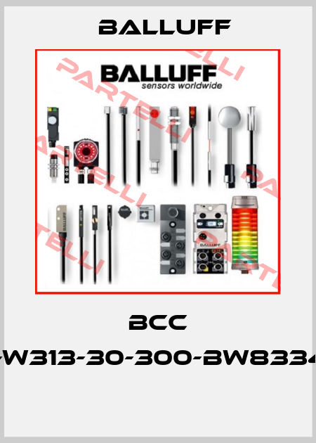BCC W313-W313-30-300-BW8334-006  Balluff