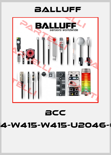 BCC W414-W415-W415-U2046-006  Balluff