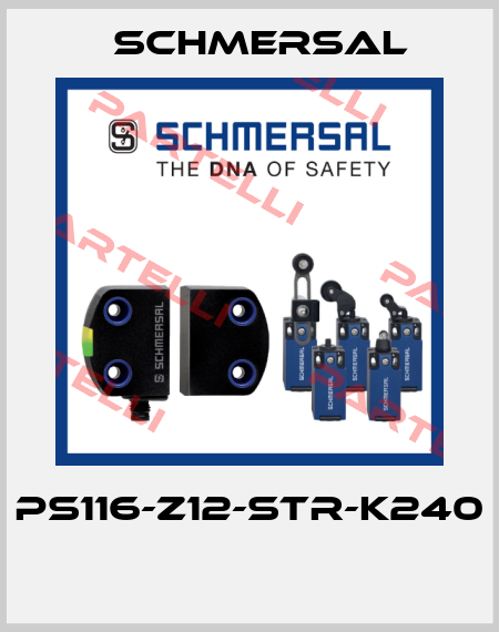 PS116-Z12-STR-K240  Schmersal