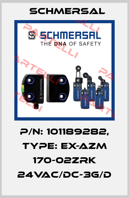 p/n: 101189282, Type: EX-AZM 170-02ZRK 24VAC/DC-3G/D Schmersal