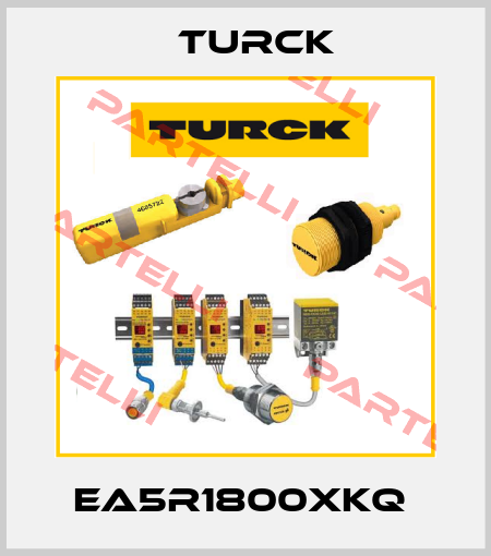 EA5R1800XKQ  Turck