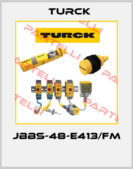 JBBS-48-E413/FM  Turck