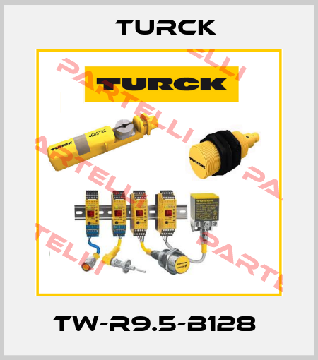 TW-R9.5-B128  Turck