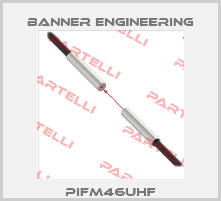 PIFM46UHF Banner Engineering